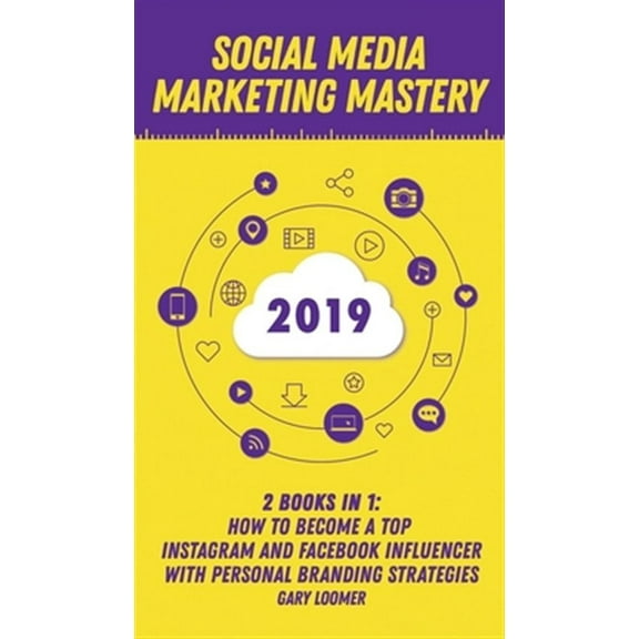 Social Media Marketing Mastery 2020
