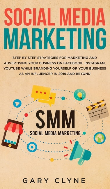 Social Media Marketing: The Practical Step by Step Guide to Marketing ...