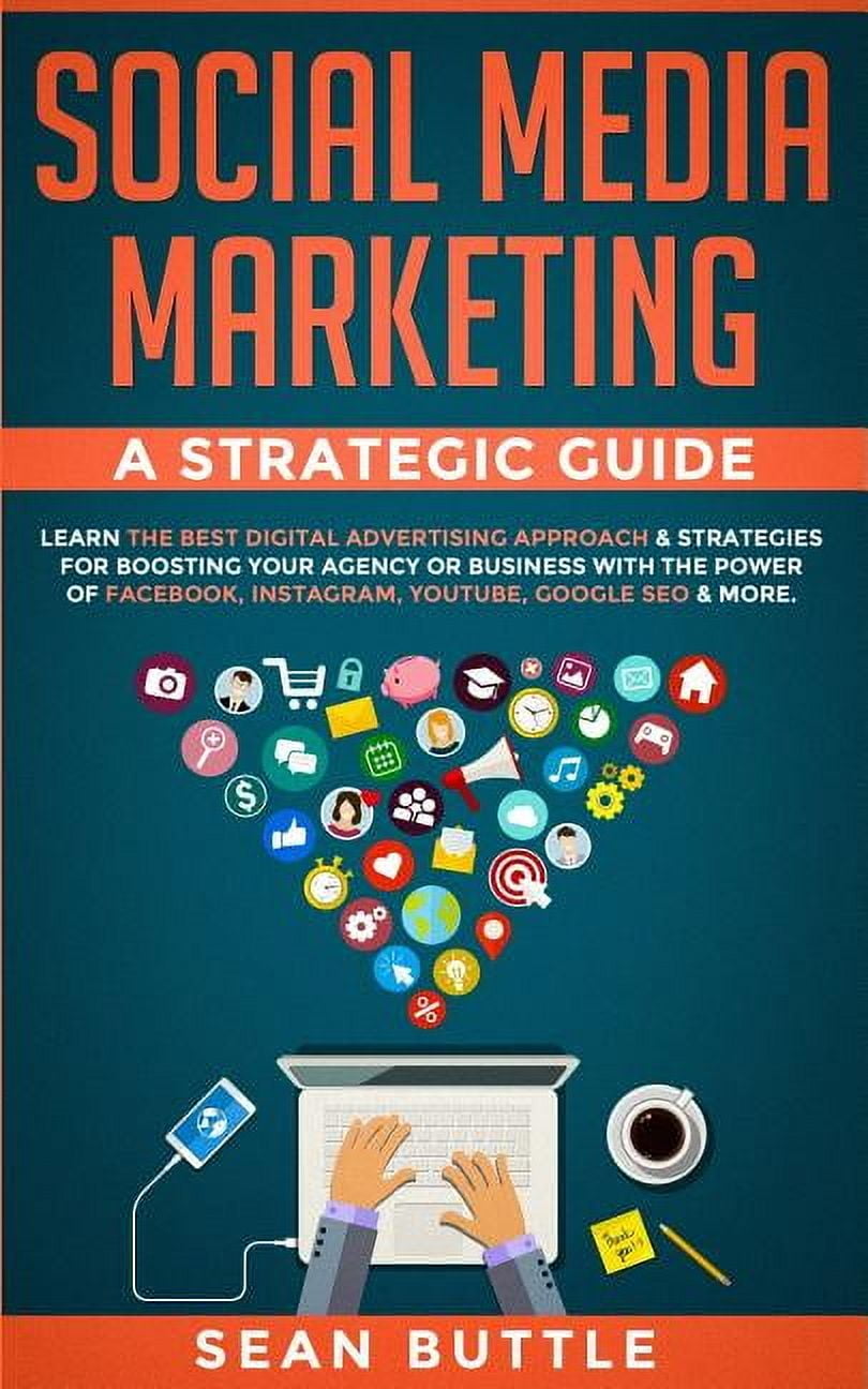 Social Media Marketing a Strategic Guide: Learn the Best Digital ...