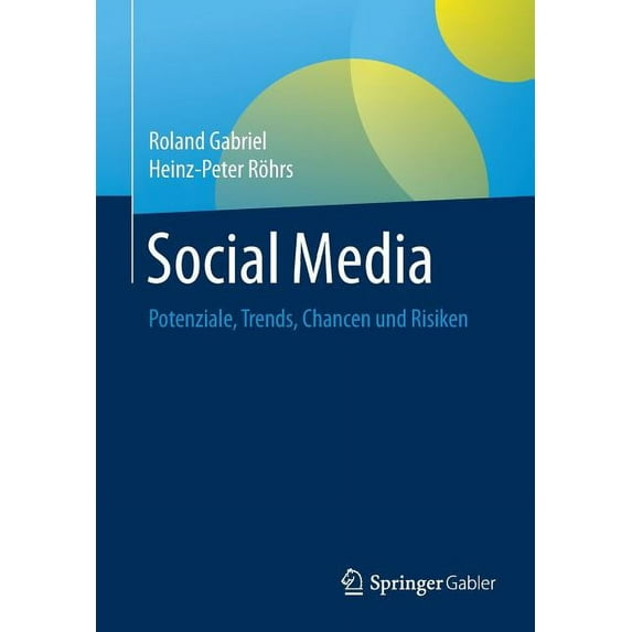 Social Media: Potenziale, Trends, Chancen Und Risiken, (Paperback)