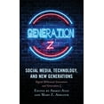 thumbnail image 1 of Social Media, Technology, and New Generations : Digital Millennial Generation and Generation Z (Paperback), 1 of 1