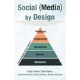 thumbnail image 1 of Social (Media) by Design: A social media how-to guide that teaches the simple steps to a successful social presence (Paperback), 1 of 1