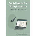 thumbnail image 1 of Social Media for Solopreneurs: A Step-by-Step Guide, (Paperback), 1 of 1