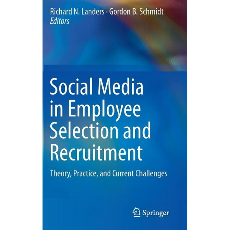 Social Media in Employee Selection and Recruitment: Theory 