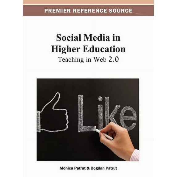 Social Media in Higher Education: Teaching in Web 2.0, (Hardcover)