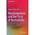 thumbnail image 1 of Social Morphogenesis Morphogenesis and the Crisis of Normativity, (Hardcover), 1 of 1