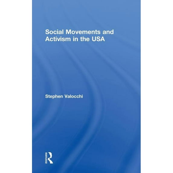 Social Movements and Activism in the USA, (Hardcover)