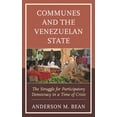 thumbnail image 1 of Social Movements in the Americas Communes and the Venezuelan State: The Struggle for Participatory Democracy in a Time of Crisis, (Paperback), 1 of 1