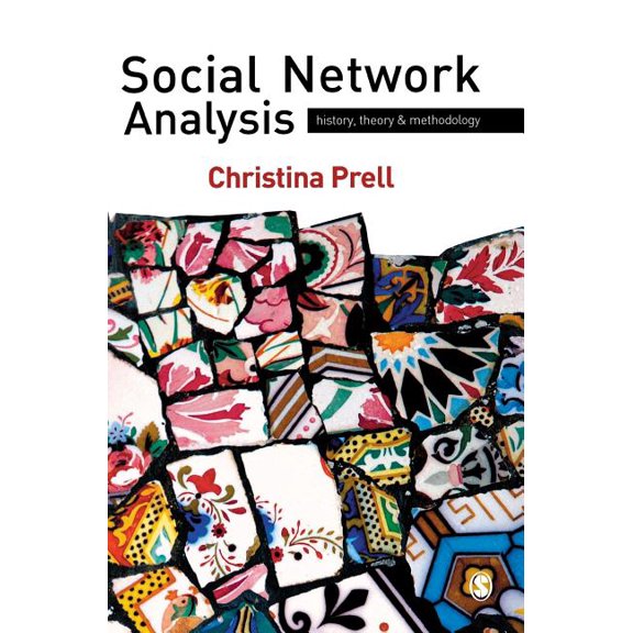 Social Network Analysis: History, Theory & Methodology, (Hardcover)