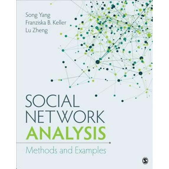 Pre-Owned Social Network Analysis: Methods and Examples (Paperback) 1483325210 9781483325217