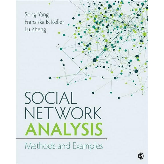 Social Network Analysis: Methods and Examples, (Paperback)