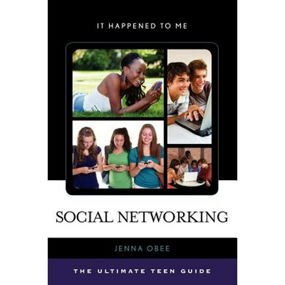 Pre-Owned Social Networking: The Ultimate Teen Guide Volume 32 It Happened to Me, Hardcover Jennifer Obee