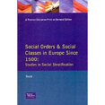 PreOwned Social Orders and Social Classes in Europe Since 1500