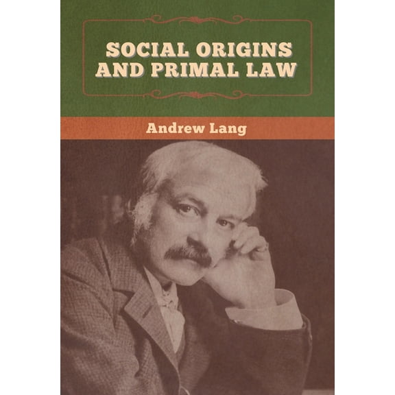 Social Origins and Primal Law, (Hardcover)