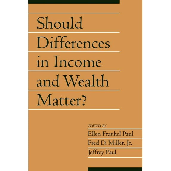 Social Philosophy and Policy Should Differences in Income and Wealth Matter?: Volume 19, Part 1, (Paperback)