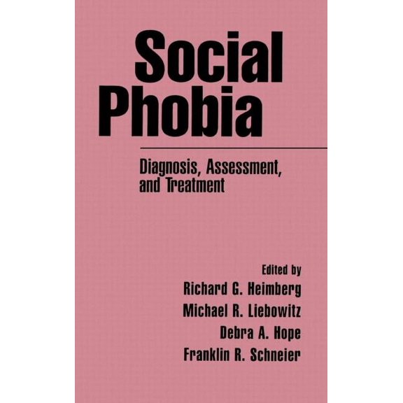 Social Phobia : Diagnosis, Assessment, and Treatment (Hardcover)