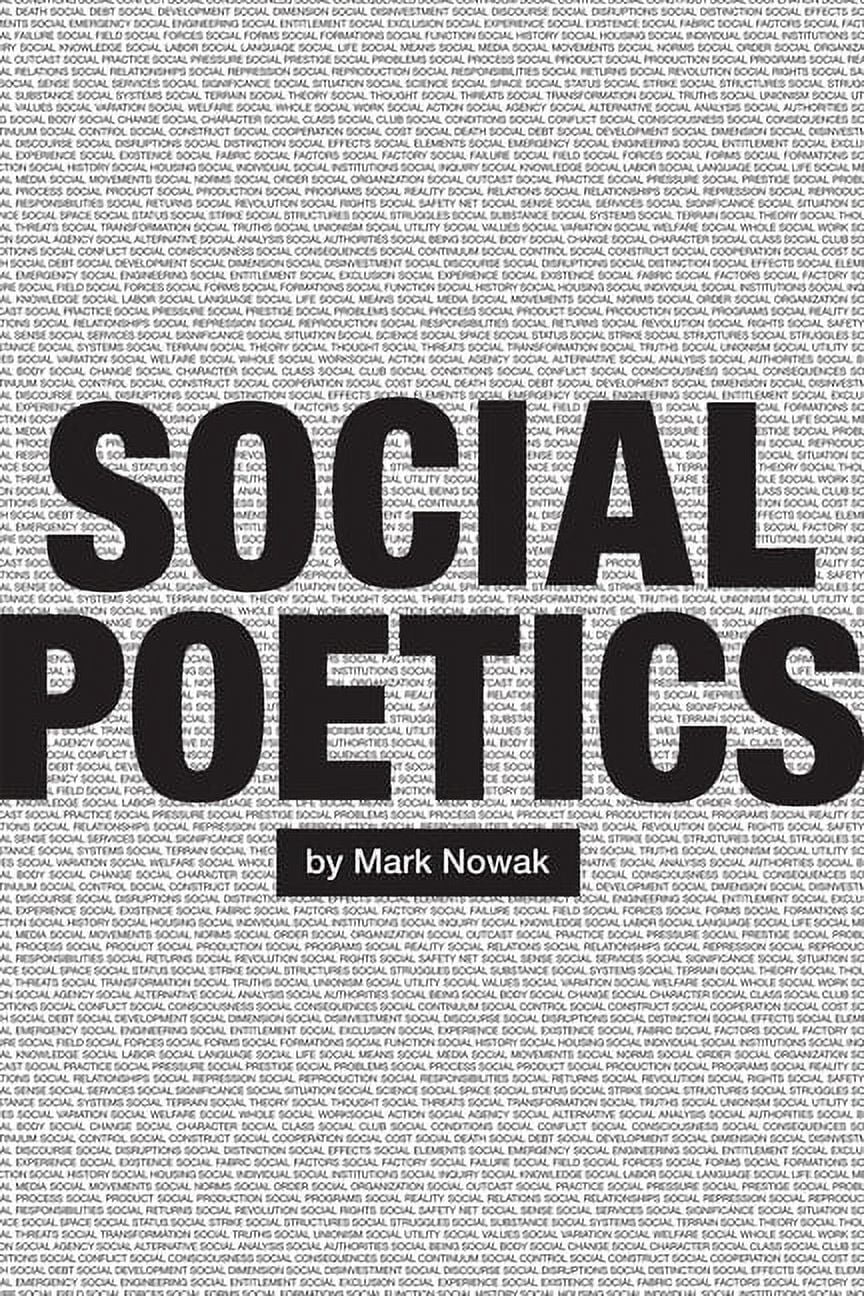 Social Poetics (Paperback) by Mark Nowak