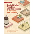 thumbnail image 1 of Social Policy Practice and Processes in Aotearoa New Zealand (Paperback), 1 of 1