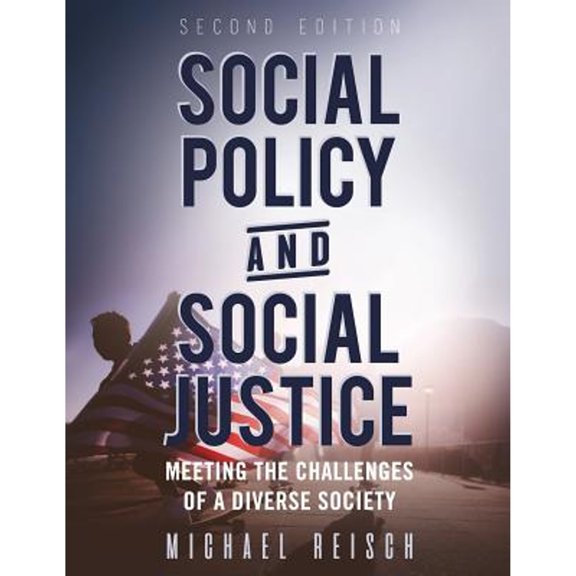 Pre-Owned Social Policy and Social Justice: Meeting the Challenges of a Diverse Society (Paperback) 1516506049 9781516506040