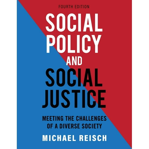 Social Policy and Social Justice: Meeting the Challenges of a Diverse Society, (Paperback)