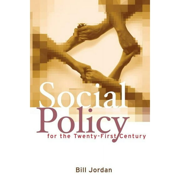 Social Policy for the Twenty-First Century: New Perspectives, Big Issues, (Paperback)