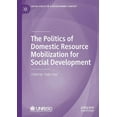 thumbnail image 1 of Social Policy in a Development Context The Politics of Domestic Resource Mobilization for Social Development, (Paperback), 1 of 1