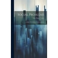 thumbnail image 1 of Social Problems: A Study of Present-Day Social Conditions (Hardcover), 1 of 1