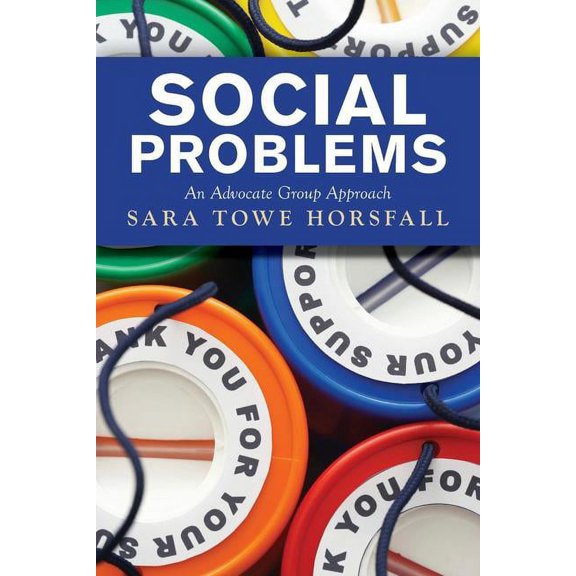 Social Problems: An Advocate Group Approach, (Paperback)