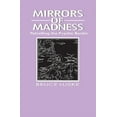 thumbnail image 1 of Social Problems & Social Issues Mirrors of Madness: Patrolling the Psychic Border, (Paperback), 1 of 1