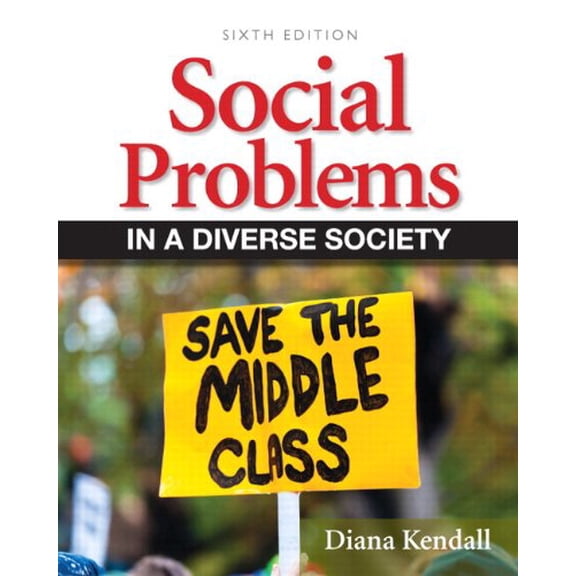 Pre-Owned Social Problems in a Diverse Society Plus NEW MyLab Sociology with eText -- Access Card Package (6th Edition)