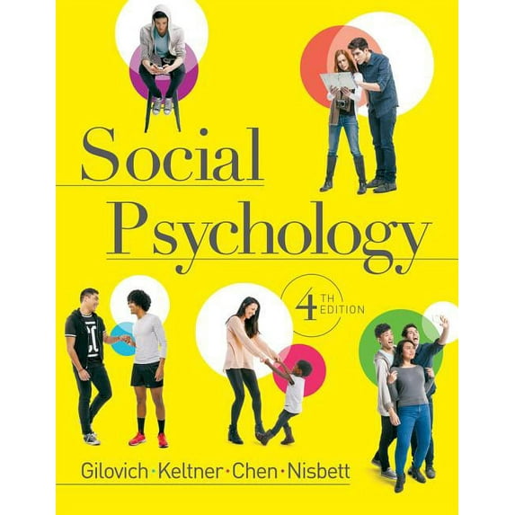 Social Psychology (Paperback) by Tom Gilovich, Dacher Keltner, Serena Chen