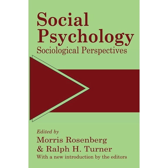 Social Psychology: Sociological Perspectives, (Hardcover)