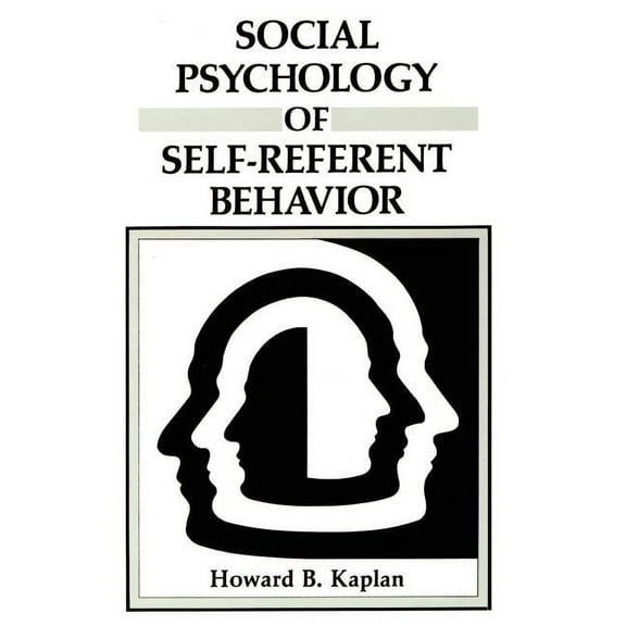 Social Psychology of Self-Referent Behavior, (Hardcover)