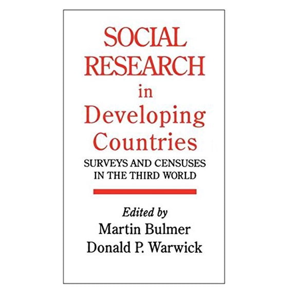 Pre-Owned Social Research In Developing Countries: Surveys And Censuses In The Third World (Paperback) 1857281373 9781857281378