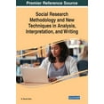 thumbnail image 1 of Social Research Methodology and New Techniques in Analysis, Interpretation, and Writing, (Paperback), 1 of 1
