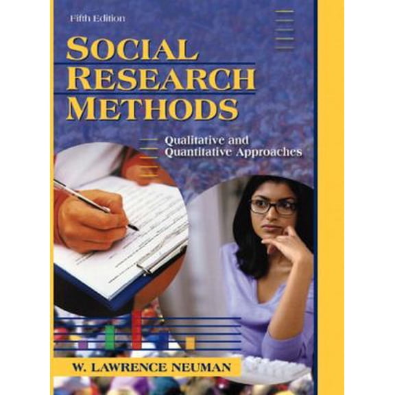 Pre-Owned Social Research Methods: Qualitative and Quantitative Approaches (5th Edition) (Hardcover) 0205353118 9780205353118