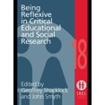 thumbnail image 1 of Social Research and Educational Studies  Being Reflexive in Critical and Social Educational Research, Book 18, (Paperback), 1 of 1