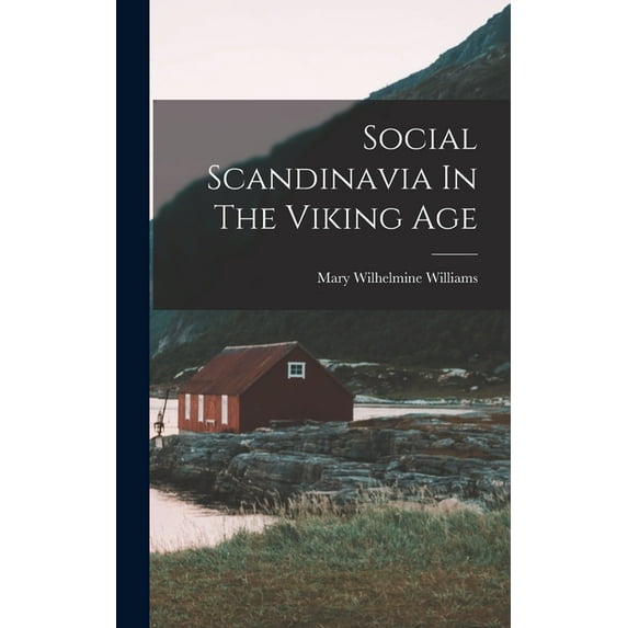 Social Scandinavia In The Viking Age (Hardcover)
