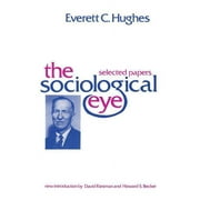 Social Science Classics The Sociological Eye, Paperback