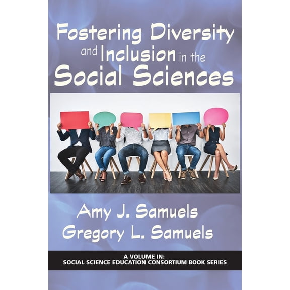 Social Science Education Consortium Book Fostering Diversity and Inclusion in the Social Sciences, (Paperback)