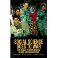 thumbnail image 1 of Social Science Goes to War: The Human Terrain System in Iraq and Afghanistan, (Paperback), 1 of 1