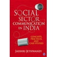 thumbnail image 1 of Social Sector Communication in India: Concepts, Practices, and Case studies - Jethwaney, Jaishri, 1 of 1