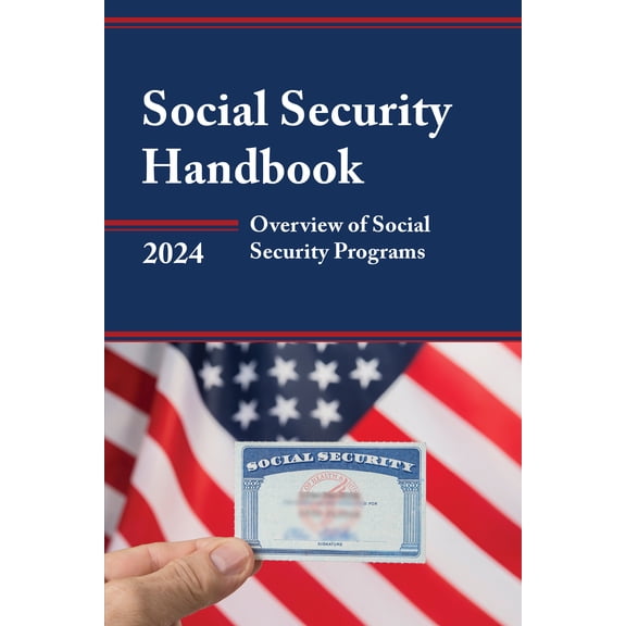 Social Security Handbook 2024 : Overview of Social Security Programs (Paperback)
