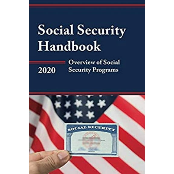Pre-Owned Social Security Handbook: Overview of Social Security Programs (Paperback) 1641434007 9781641434003