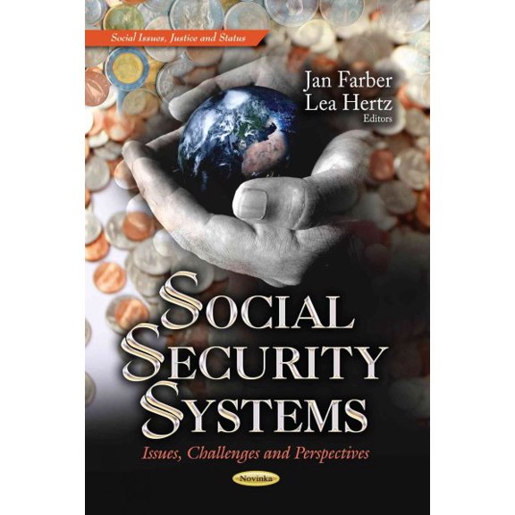 Social Security Systems : Issues, Challenges and Perspectives