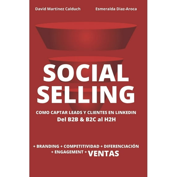 Social Selling: La Nueva Herramienta de Ventas. Si Tu Cliente Esta En Internet, a Que Esperas?