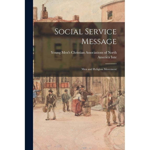 Social Service Message: Men and Religion Movement (Paperback)