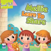 Social Skills Mellie Learns to Share, Paperback