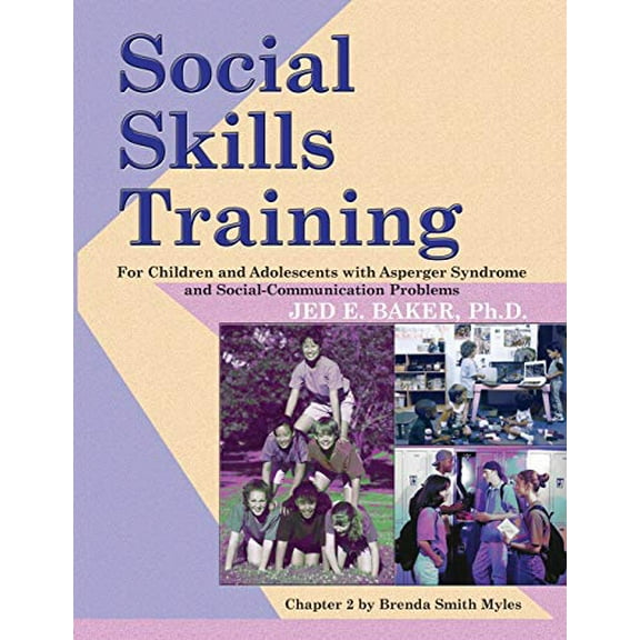 Pre-Owned Social Skills Training: For Children and Adolescents with Asperger Syndrome and Social-Communication Problems (Paperback) 193128220X 9781931282208