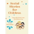thumbnail image 1 of Social Stories for Children: Using My Inside Voice and Borrowing a Toy, (Paperback), 1 of 1